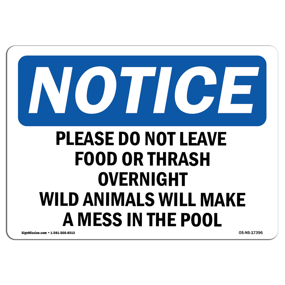 Please Do Not Leave Food Or Trash Overnight OSHA Notice Sign Metal Plastic Decal