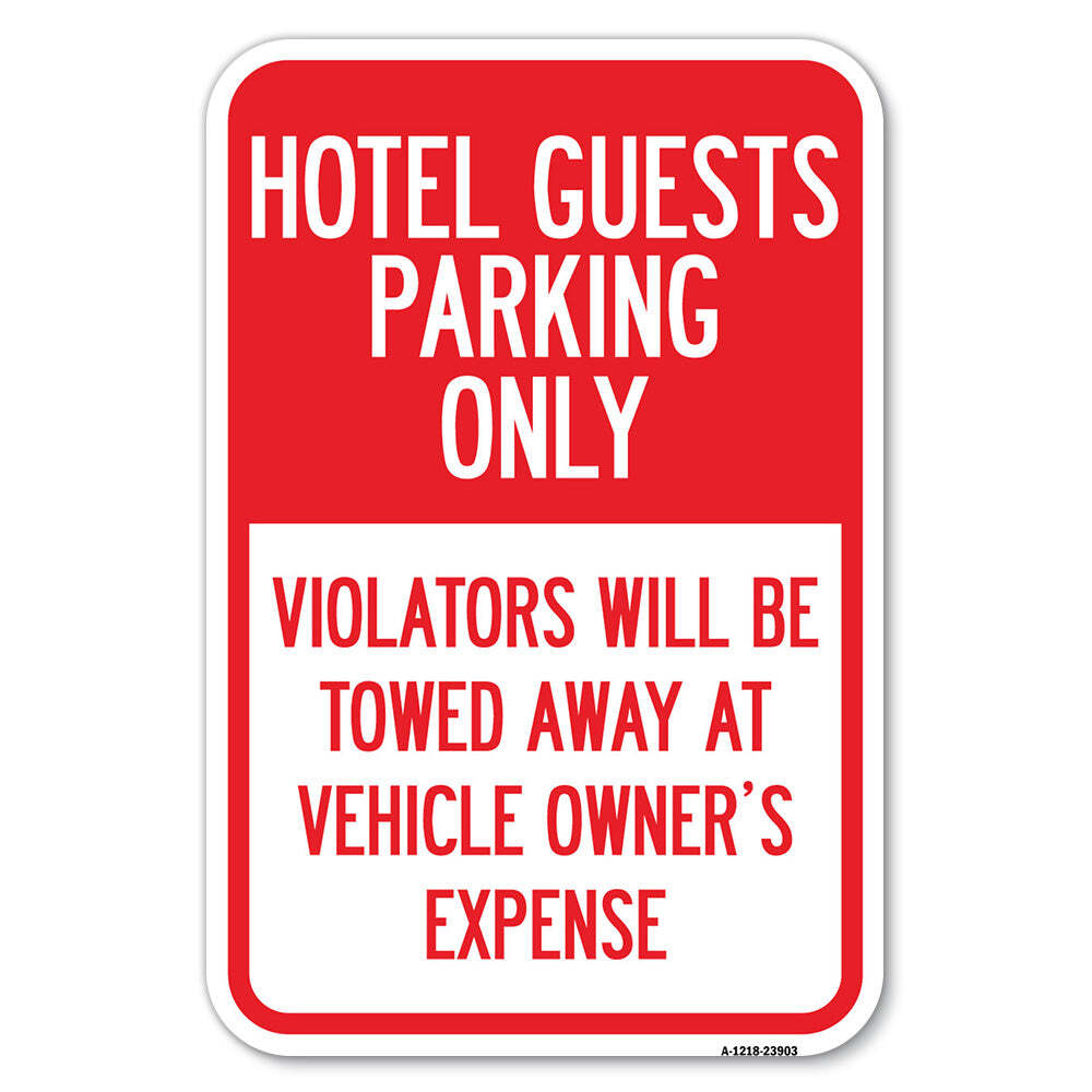 Hotel Guests Parking Only Violators Will Be Tow Heavy Gauge Metal Parking Sign