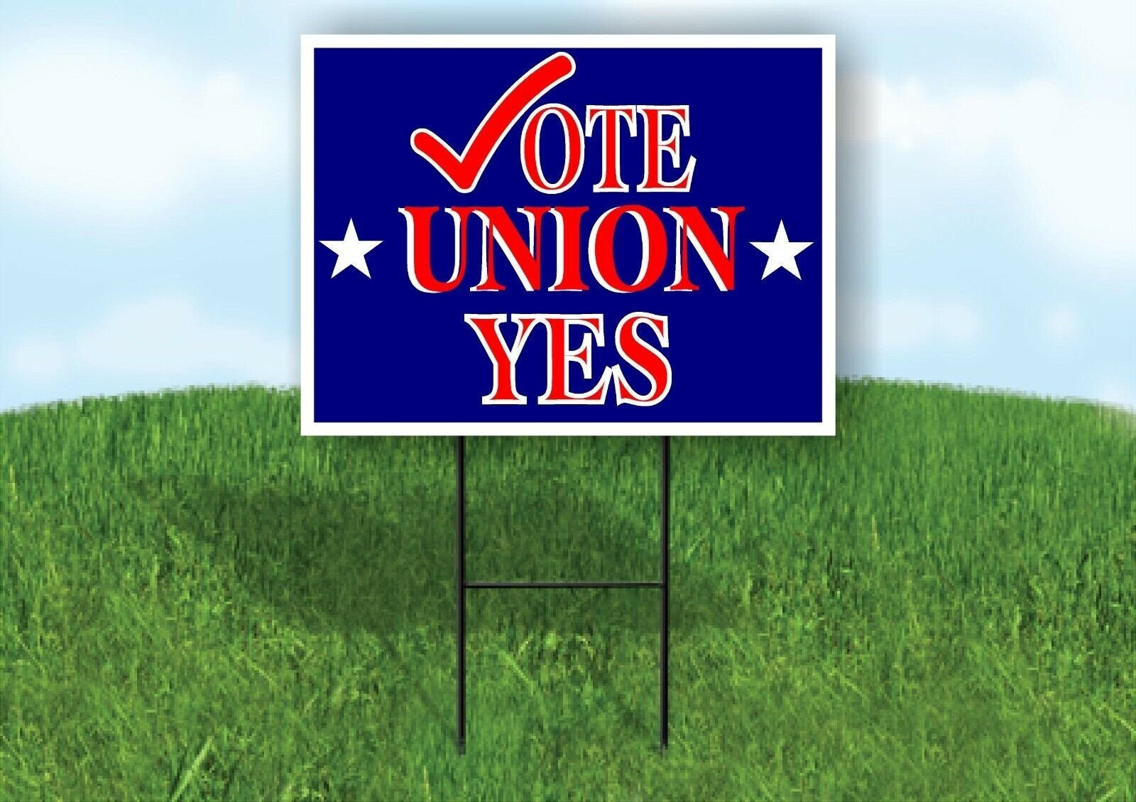 VOTE UNION YES STARS Yard Sign with Stand LAWN SIGN