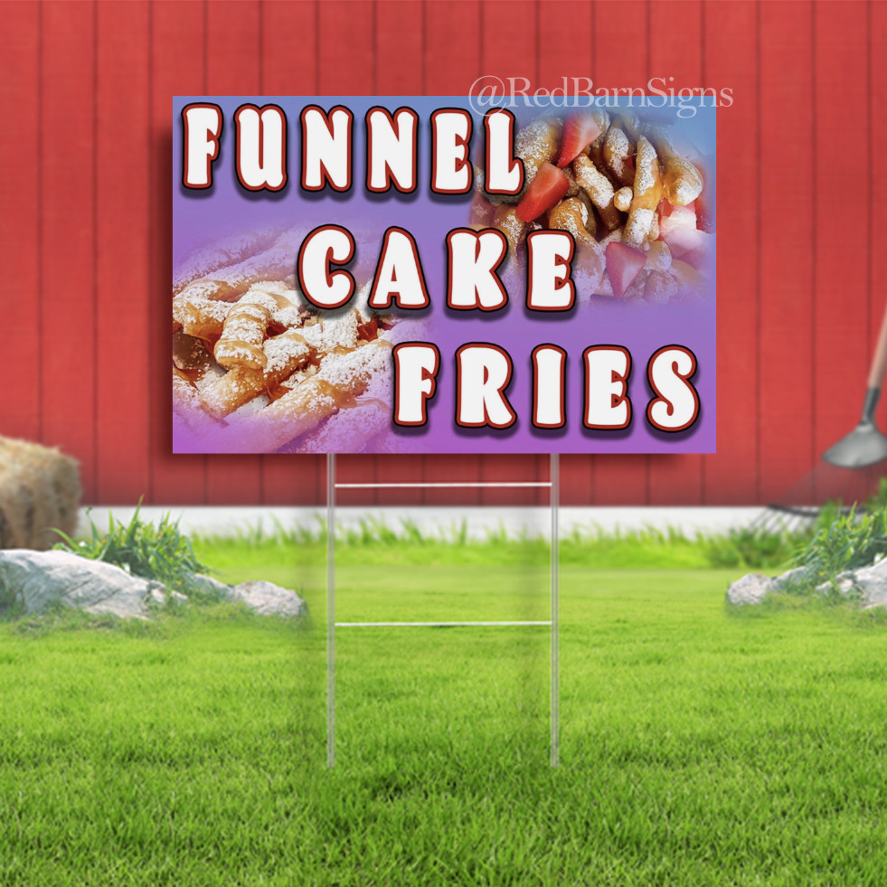 Funnel Cake Fries Indoor Outdoor Yard Sign with metal stakes