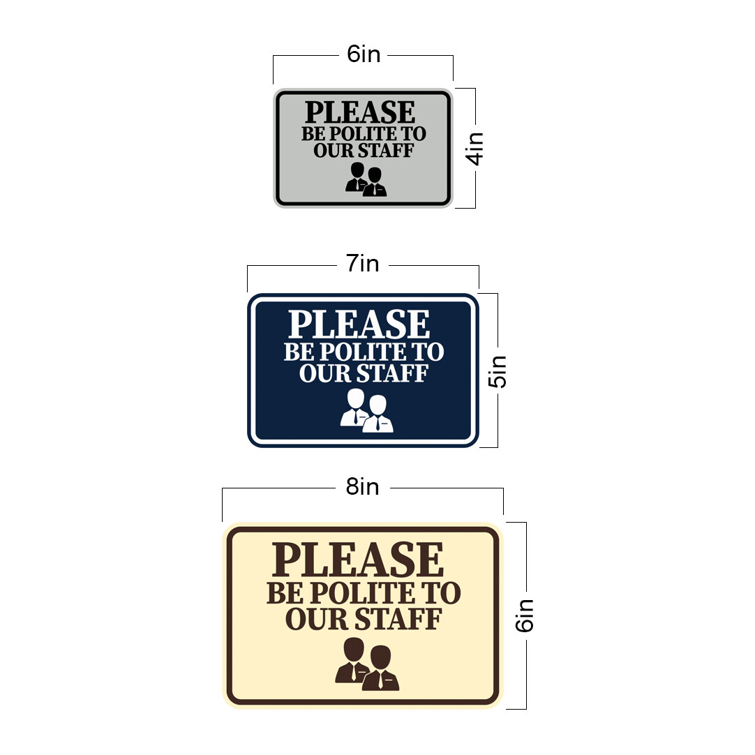 Classic Framed Please Be Polite to Our Staff Wall or Door Sign