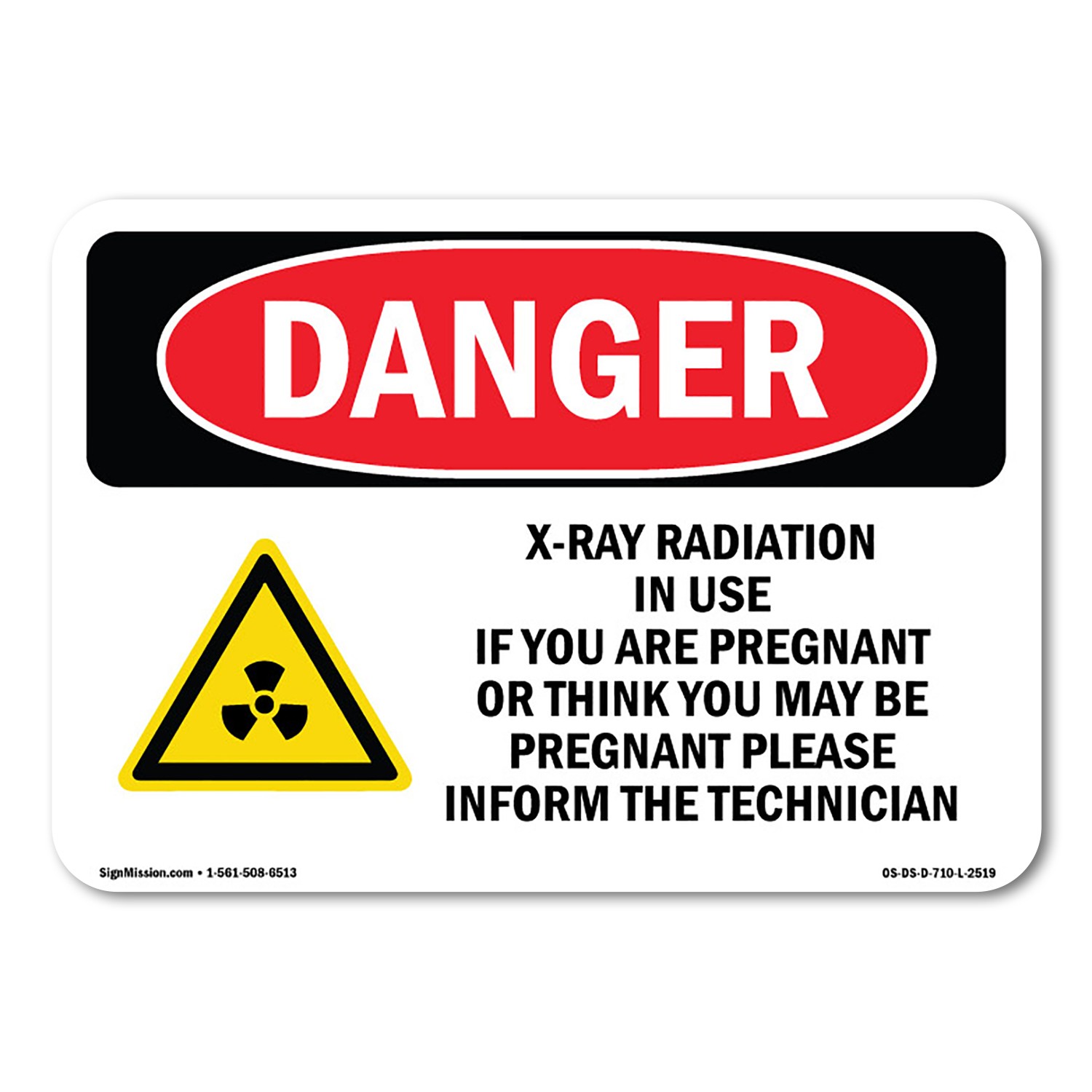 X-Ray Radiation In Use If You ANSI Danger Sign Metal Plastic Decal