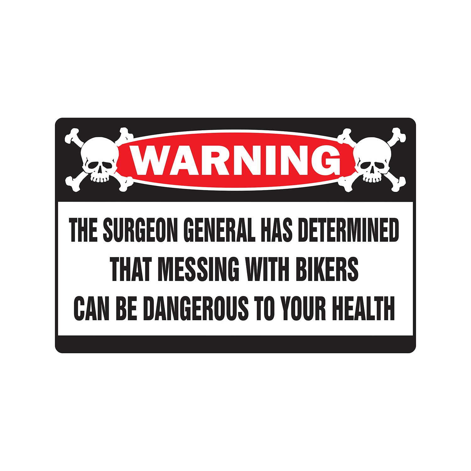 MESSING WITH BIKERS Warning Sign Or Decals biker bar cycles gang bike