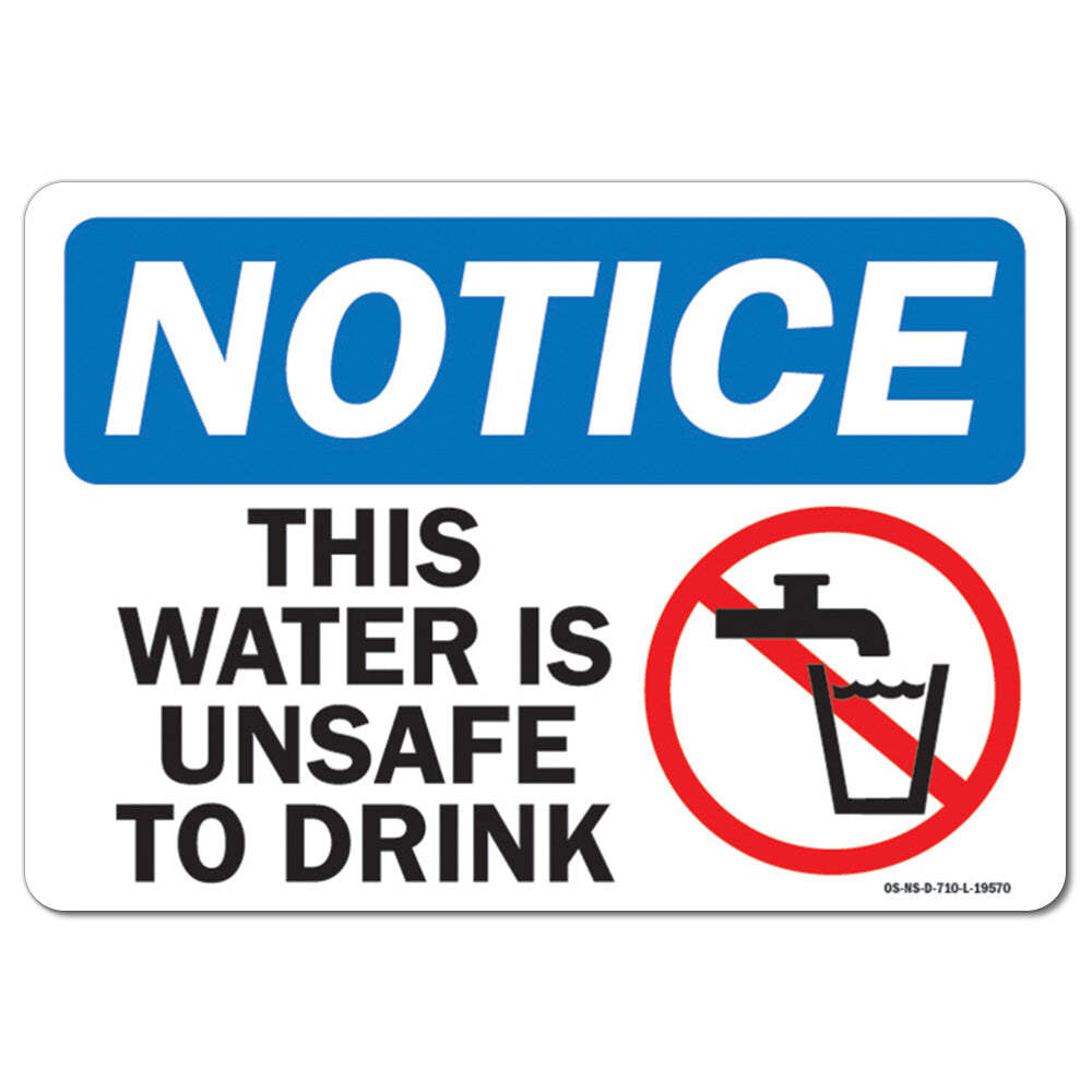 This Water is Unsafe to Drink with Graphic OSHA Notice Sign Metal Plastic Decal