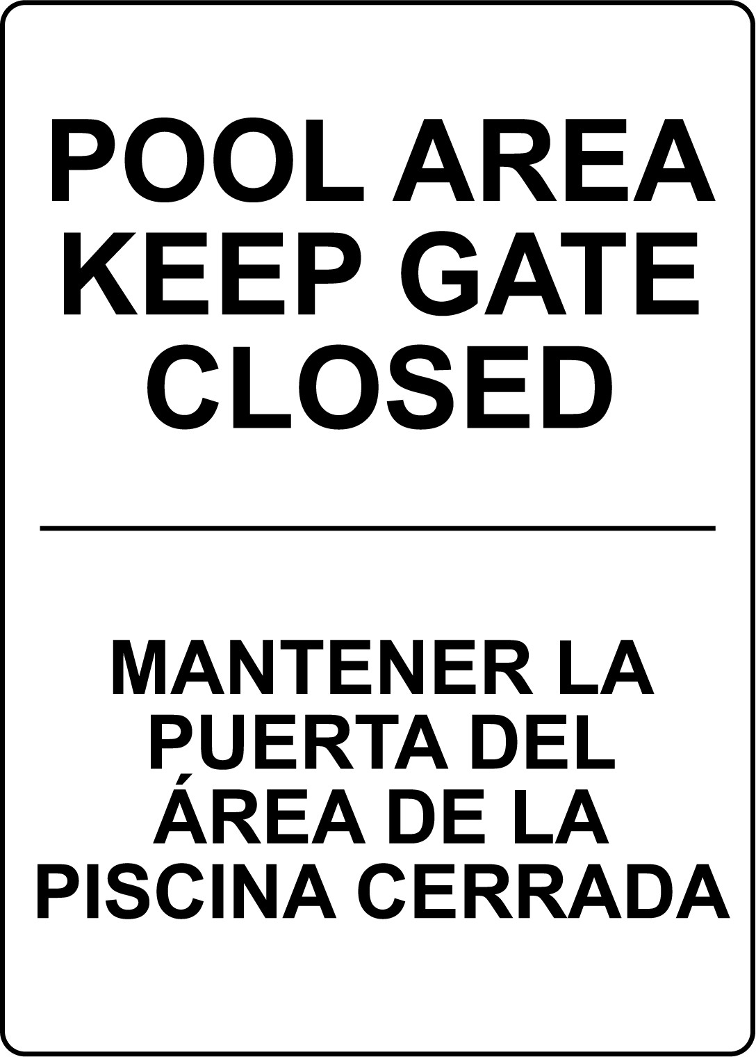 POOL AREA KEEP GATE CLOSED MANTENER LA PUERTA DEL | Adhesive Vinyl Sign Decal