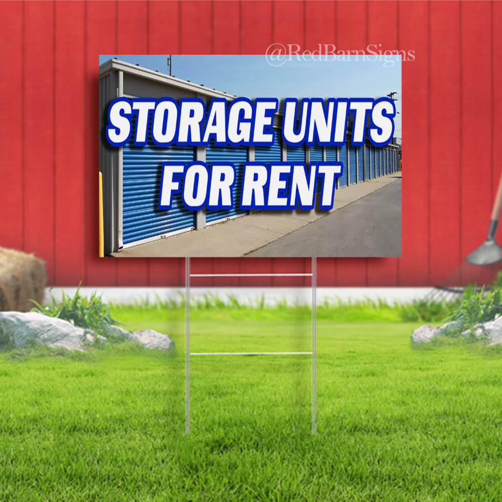 STORAGE UNITS FOR RENT Advertising Yard Sign Many Sizes Available