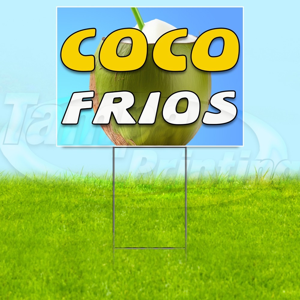 COCO FRIOS 18×24 Yard Sign Spanish Plastic Corrugated WITH STAKE USA YS07891