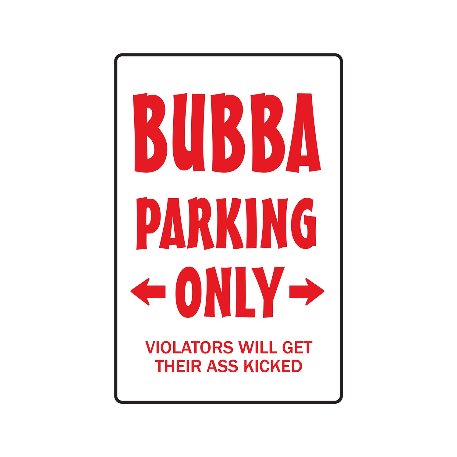 BUBBA PARKING Sign Or Decals redneck hillbilly hick country music nascar