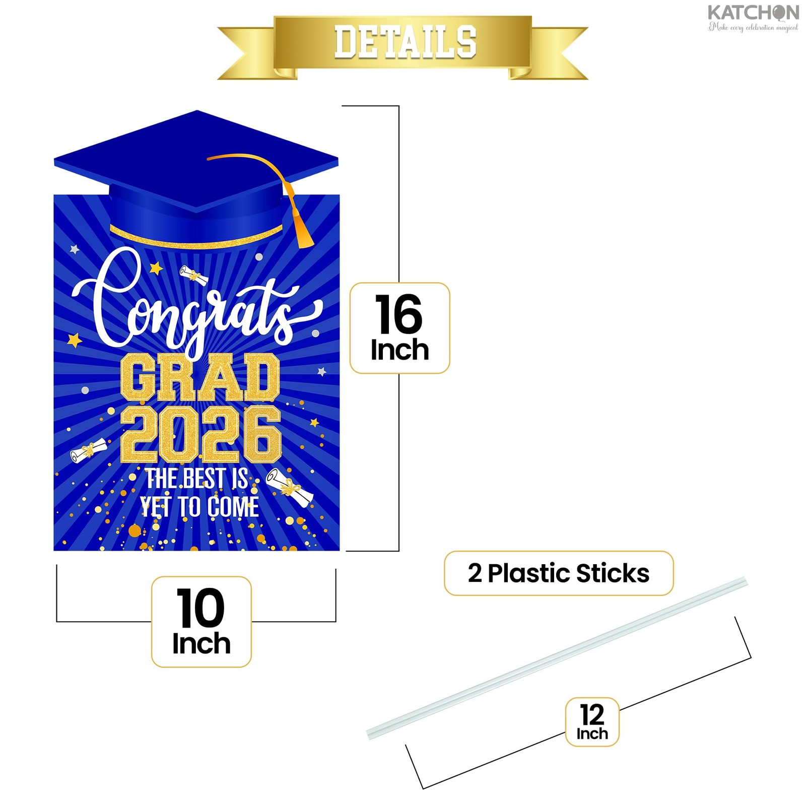 Katchon Graduation Yard Signs Class Of 2026 16×10 Inches KA-G24-YP-BE-CONGRAD24