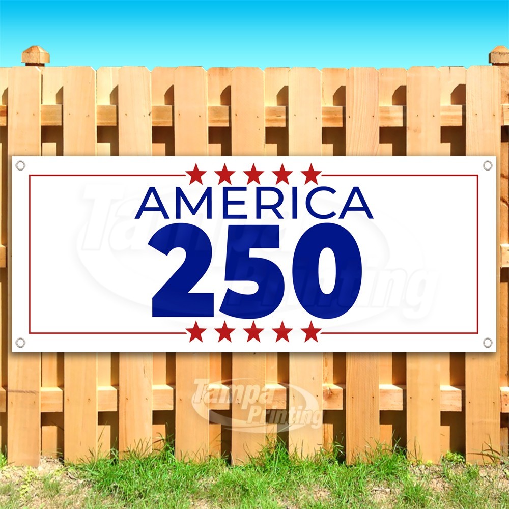 AMERICA 250 Advertising Independence Vinyl Banner Flag Sign USA SB11229