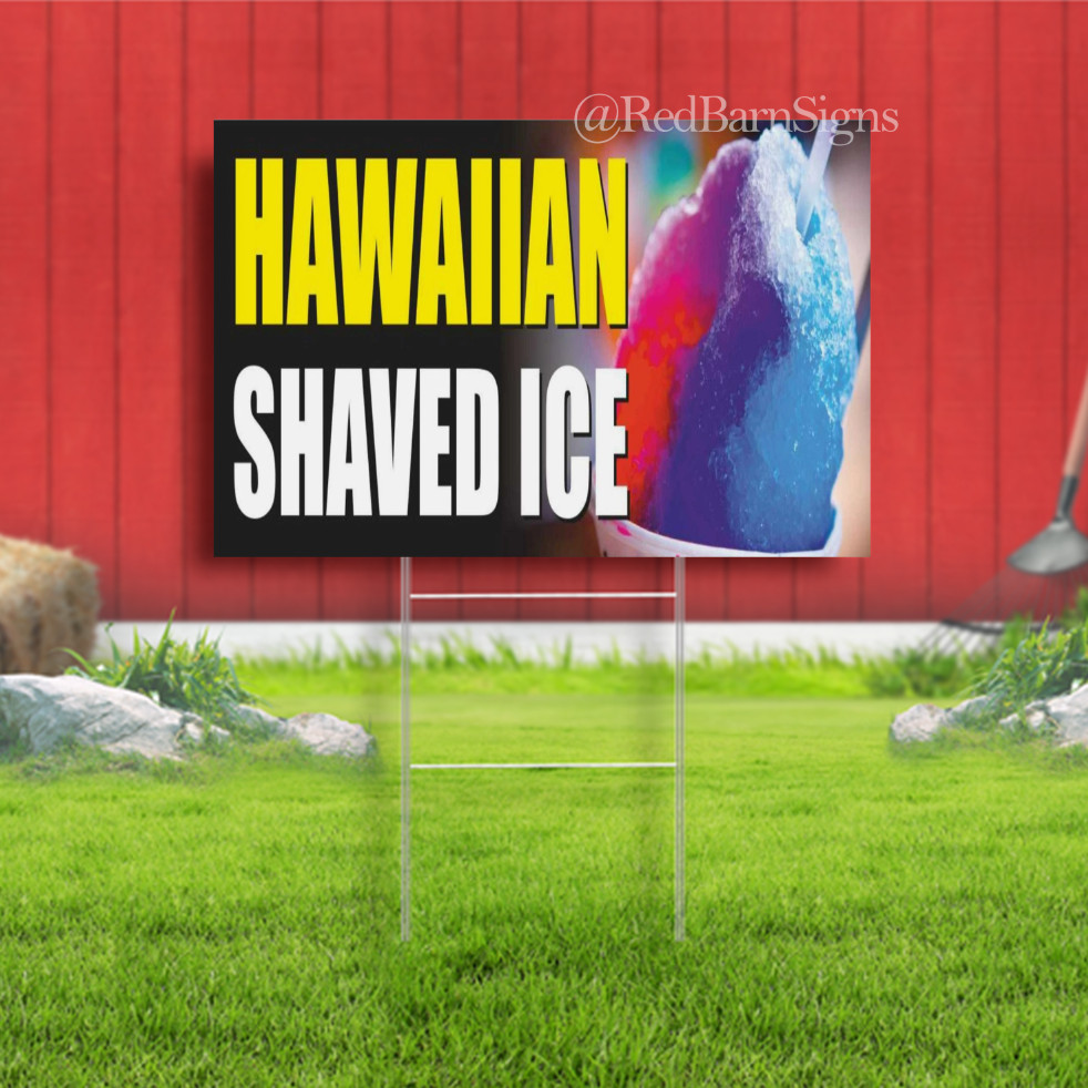 HAWAIIAN SHAVED ICE Snow Cones Street Food Indoor Outdoor Yard Sign with metal