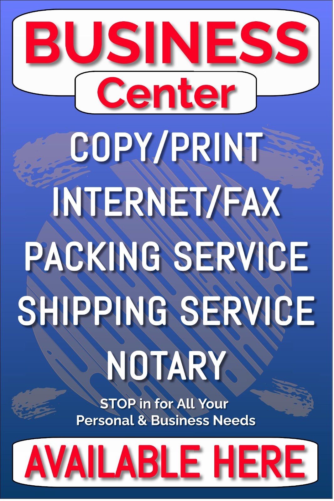 Business Center Packing shipping copy print fax service Advertising poster sign