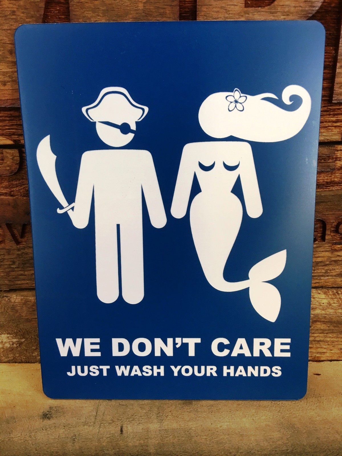 PIRATE We Don’t Care Bathroom Sign, BLUE/White, 6″x8″