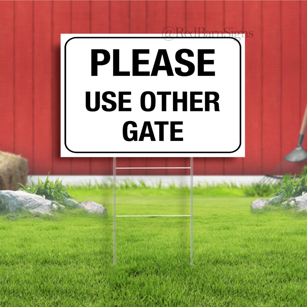 Please Use Other Gate Indoor Outdoor Yard Sign with metal stakes
