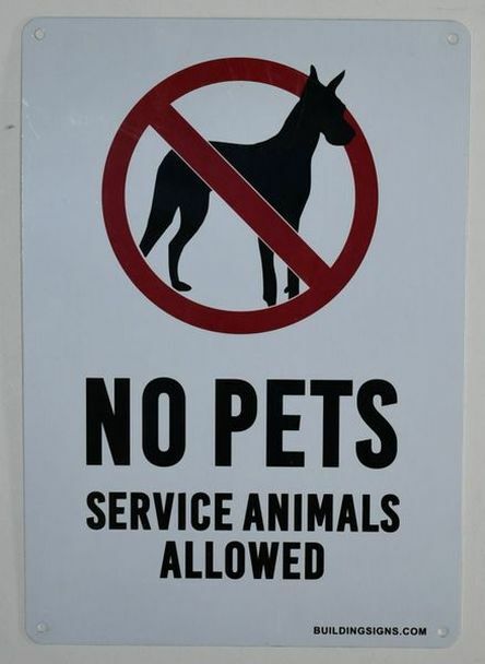 No Pets Service Animals Allowed Sign (, Rust Free 7×10)–REF24-1027