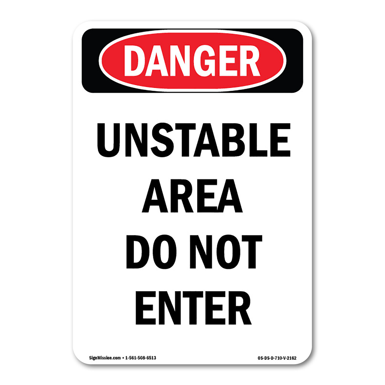 Unstable Area Do Not Enter ANSI Danger Sign Metal Plastic Decal