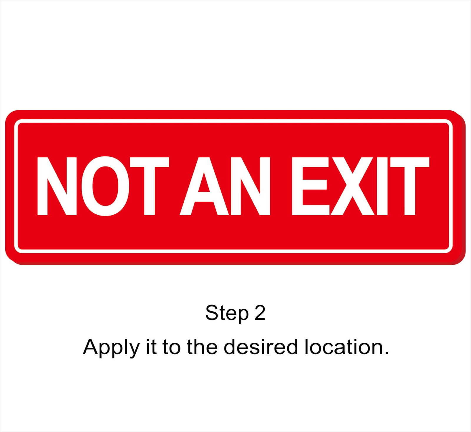 Red Not An Exit Sign Frosted Acrylic SelfAdhesive 9×3 Inch Safety Decal Pl