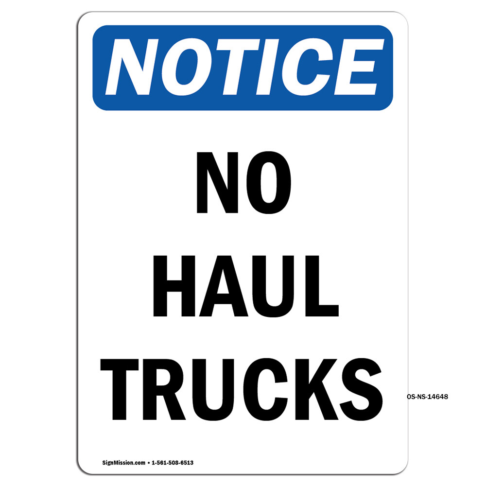 No Haul Trucks OSHA Notice Sign Metal Plastic Decal