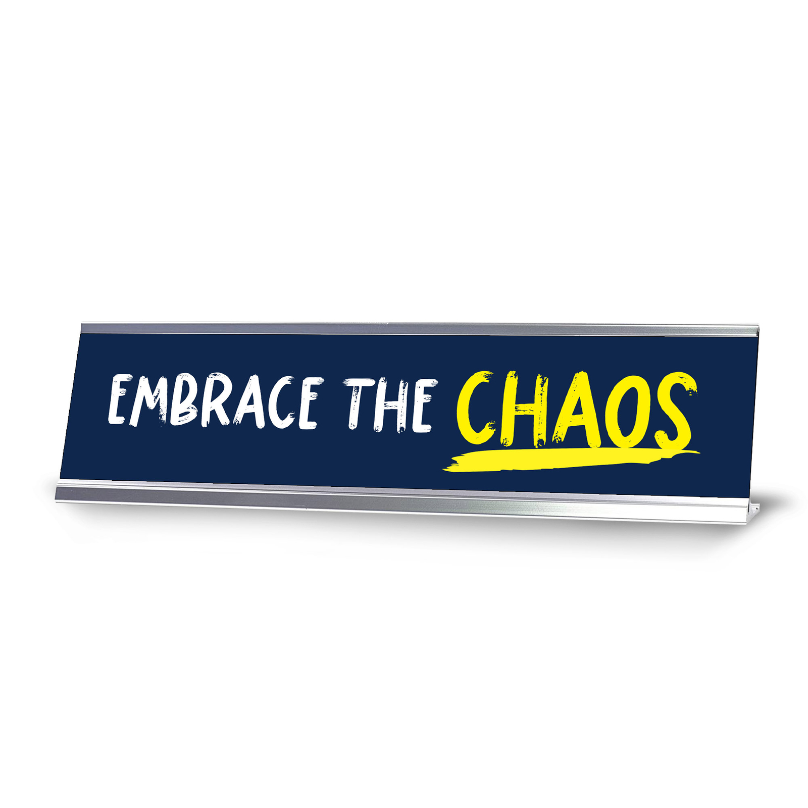Embrace The Chaos, Blue Novelty Silver Frame Desk Sign(2 x 8″)