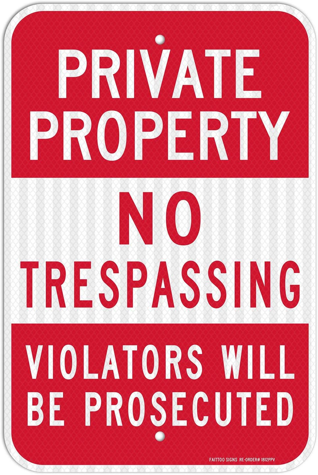 Private Property No Trespassing Sign Aluminum Reflective 18×12 Inches Weather