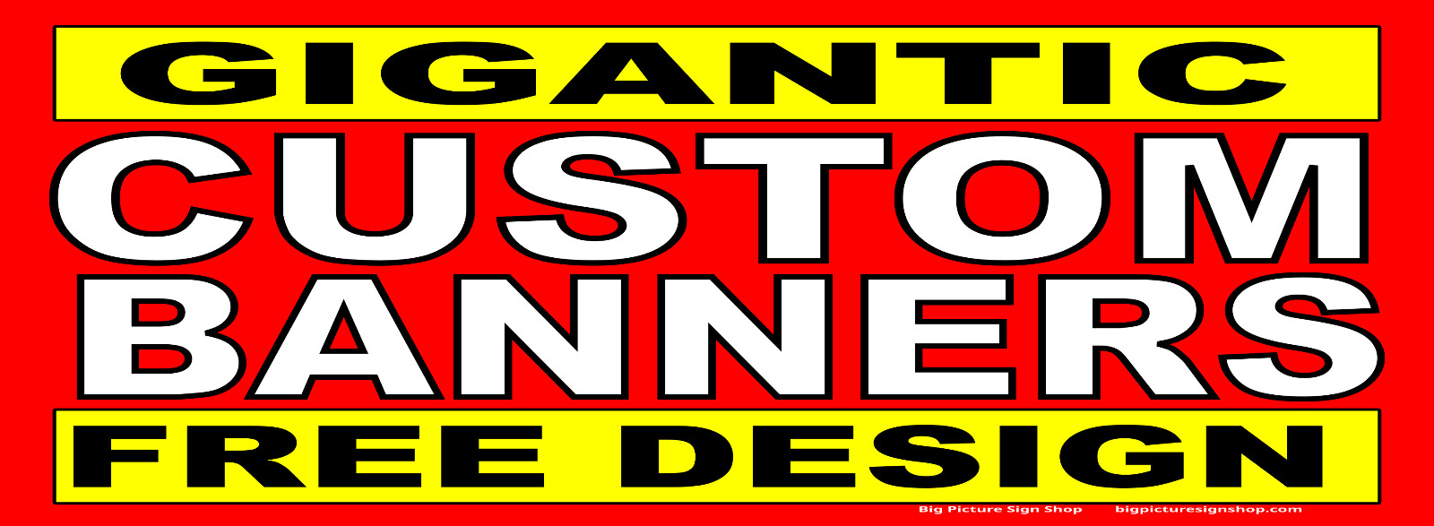 GIGANTIC -HUGE -EXTRA LARGE CUSTOM VINYL BANNERS-3 SHAPES-USA MADE-FAST SHIPPING