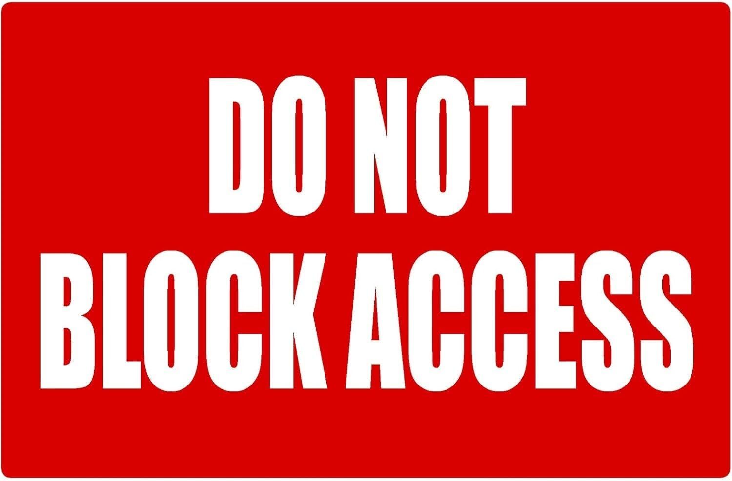 Do Not Block Access Business Retail Counter Informational Sign | 12″w x 8″h