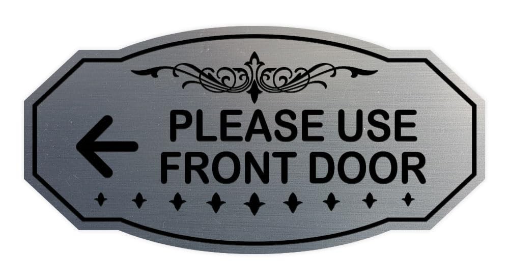 Victorian Please Use Front Door left Arrow Sign brushed Silver Small