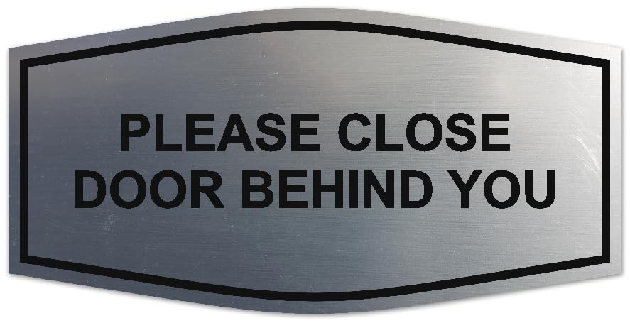 Please Close Door Behind You Sign Brushed Silver Small Foam Tape 2 PCS