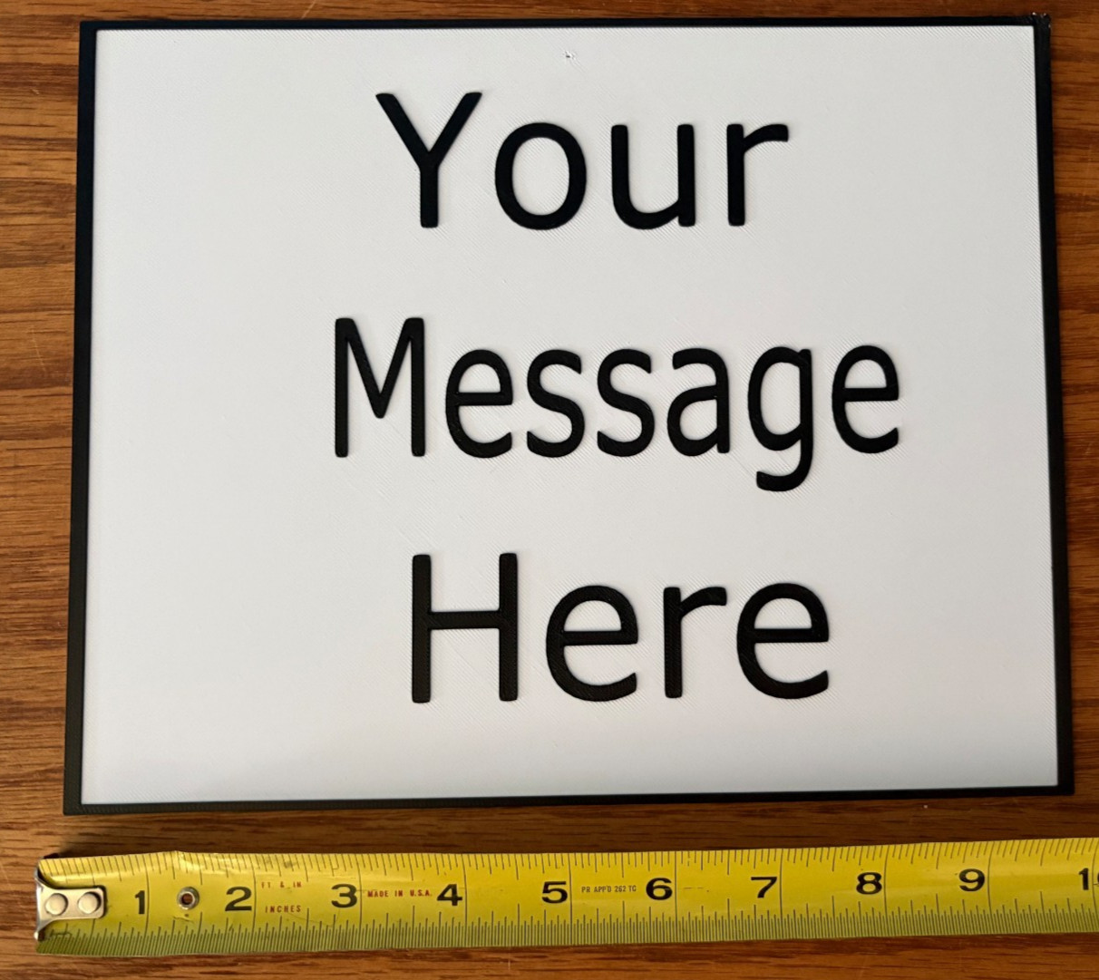 Your Custom Message Text Here Sign Rustproof Waterproof Washable Durable New