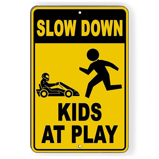 Slow Down Kids At Play With Go Cart Symbol Aluminum Sign / Decal Snw026 /