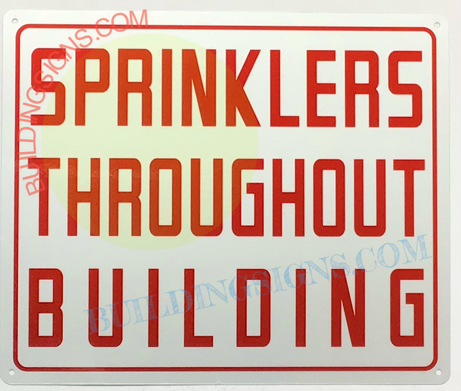 SPRINKLER THROUGHOUT THE BUILDING SIGN (10X12 WHITE BRUSH SILVER -REF24-1027