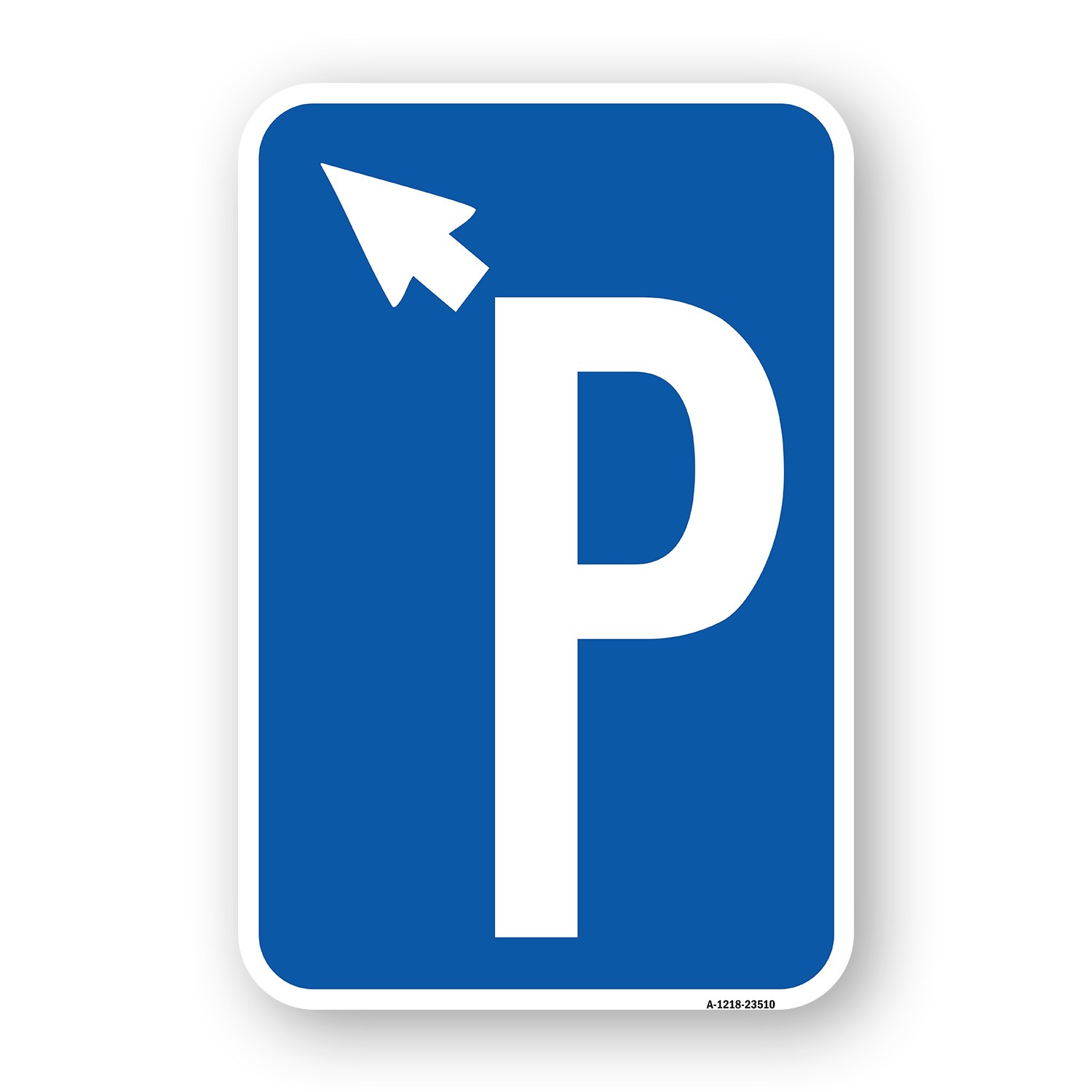 P Symbol (With Up Arrow Pointing Left) Heavy Gauge Aluminum Parking Sign