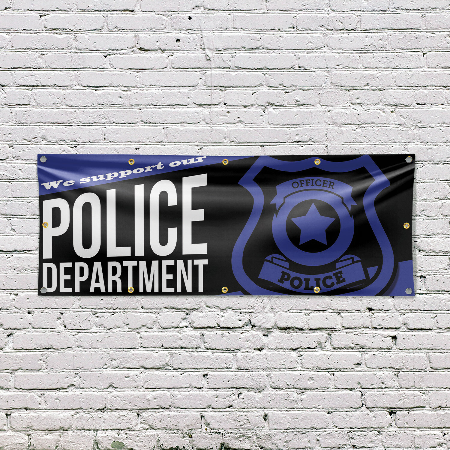 We Support our Police Department Vinyl Banner Sign with Metal Grommets