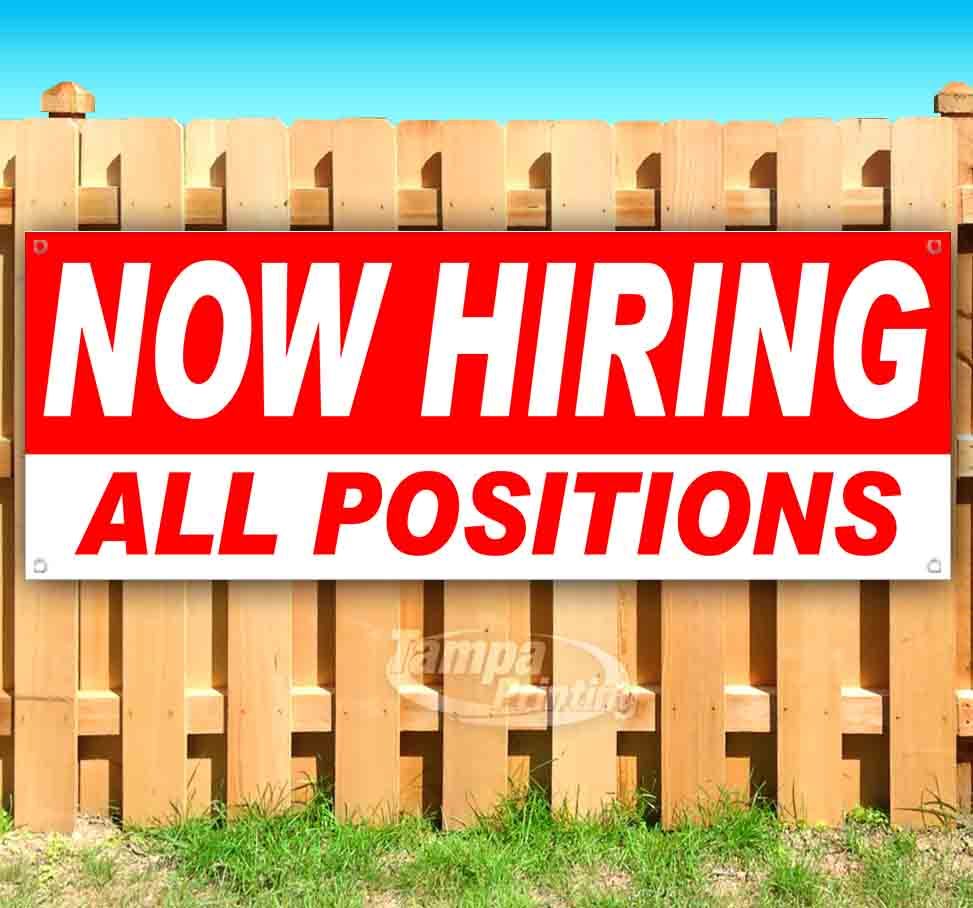 NOW HIRING ALL POSITIONS Advertising Vinyl Banner Flag Sign USA SB07710