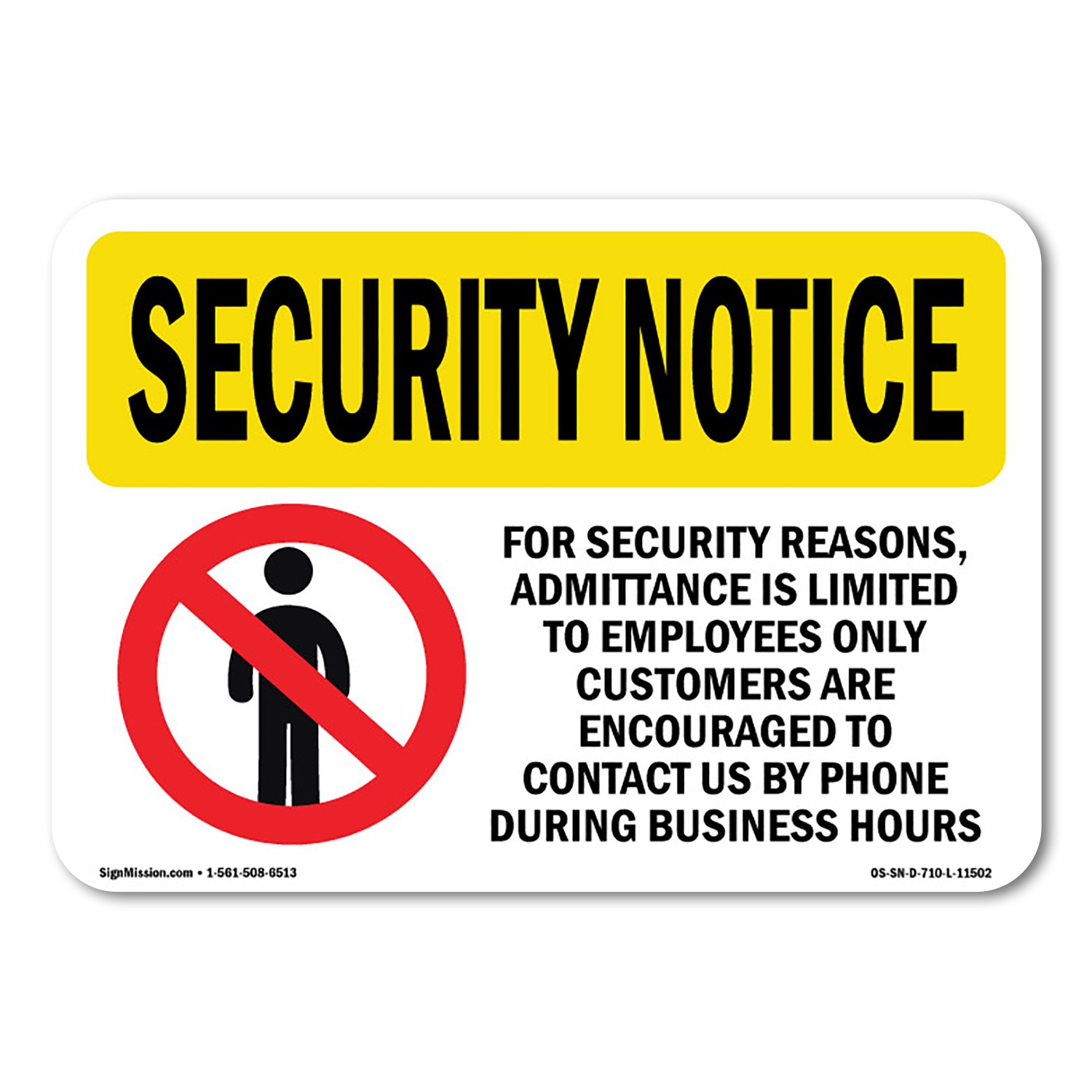 Admittance Limited Employees Only OSHA Security Notice Sign Metal Plastic Decal