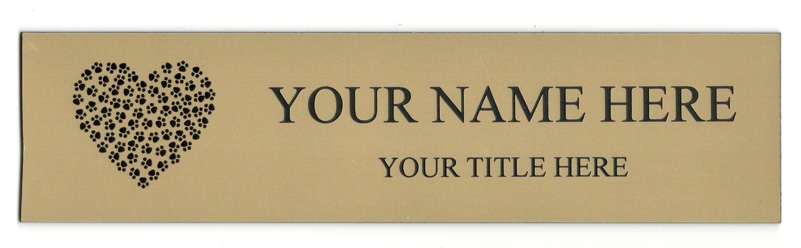 2×8 Desk Name Plate Insert (Holder not Included) Paws in Heart FREE SHIPPING