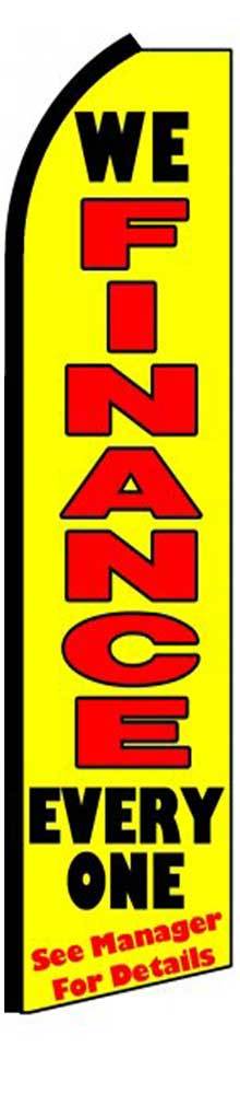 We Finance Banner Sign Flag Only Everyone Flutter Swooper Advertising 3’ Wide