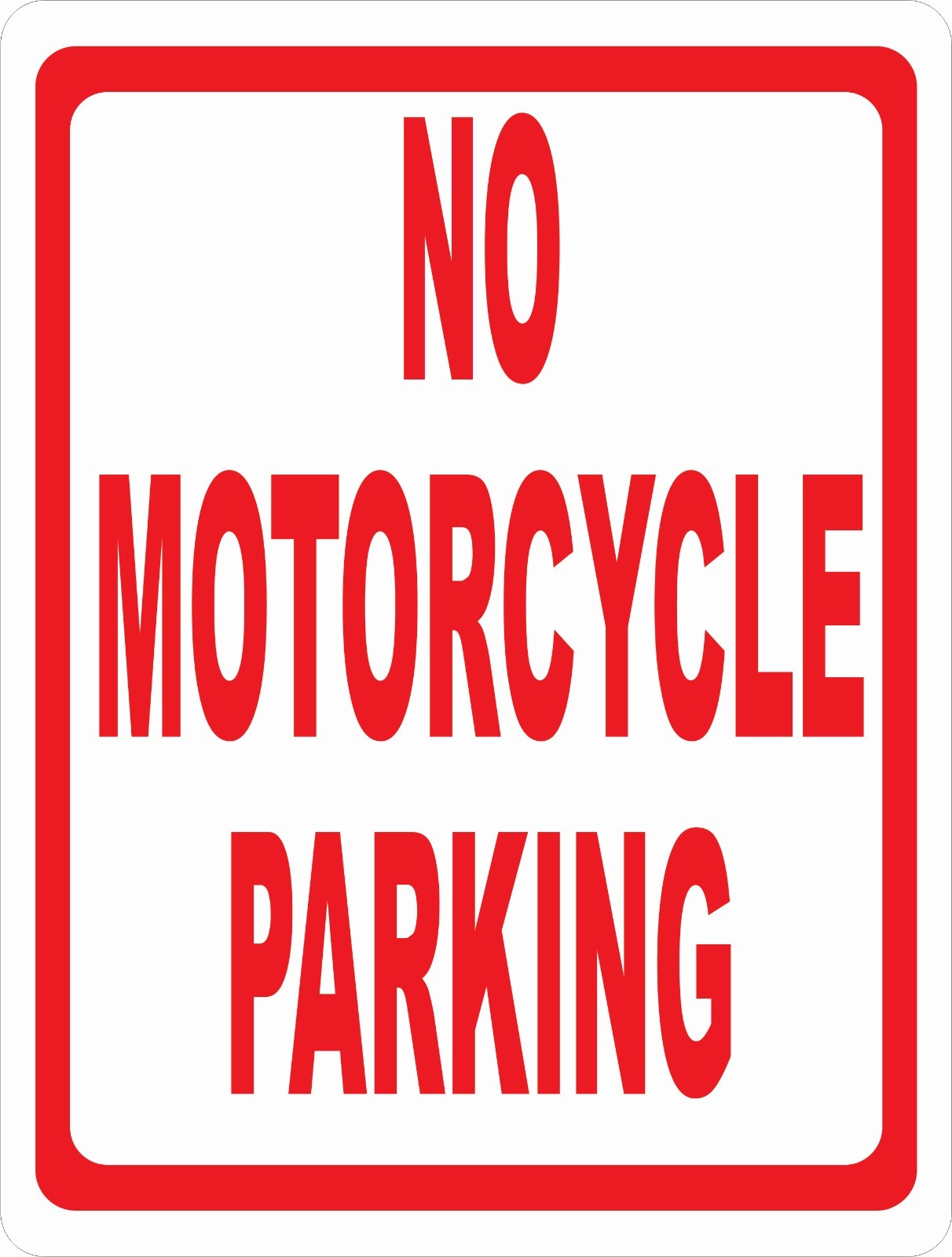 No Motorcycle Parking Sign. Size Options. Rules Motorcycles Business Park Only