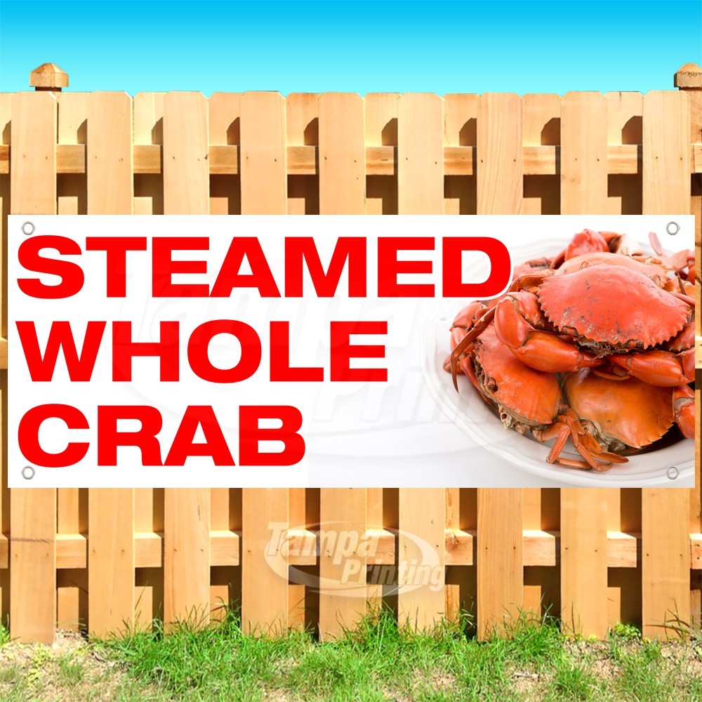 STEAMED WHOLE CRAB Advertising Seafood Vinyl Banner Flag Sign USA SB11303