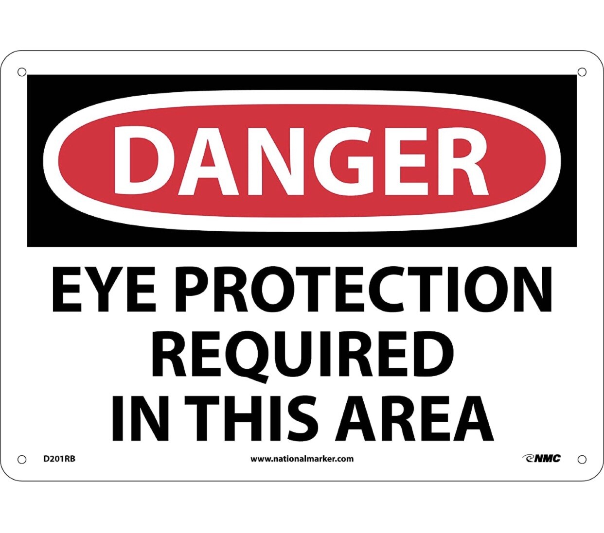 2 Pack NMC D201RB Danger Eye Protection Required In This Area Sign 14”x10”