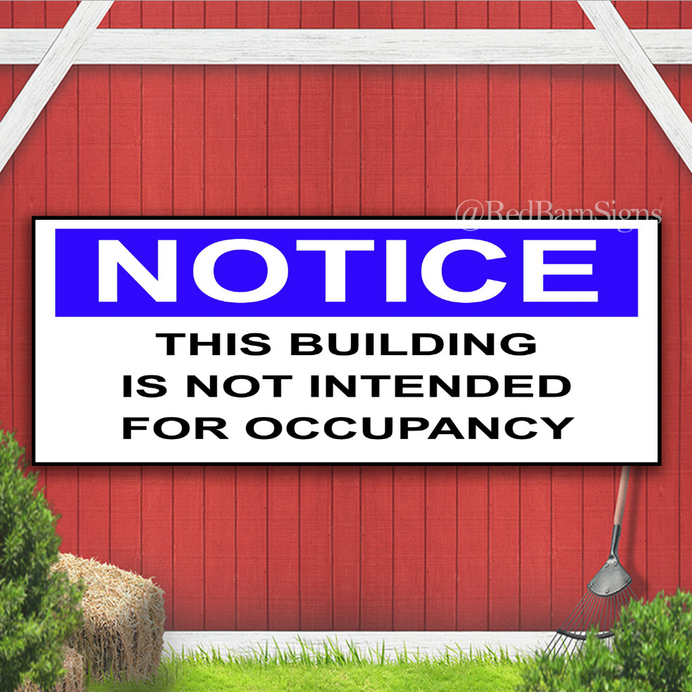 NOTICE BUILDING NOT INTENDED OCCUPANCY Indoor Outdoor Banner Sign with grommets