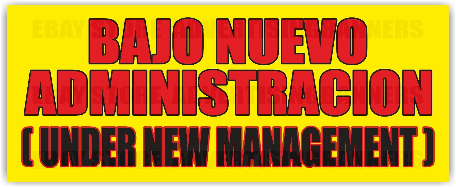 BAJO NUEVO ADMINISTRACION Advertising Banner Vinyl Sign UNDER NEW MANAGEMENT