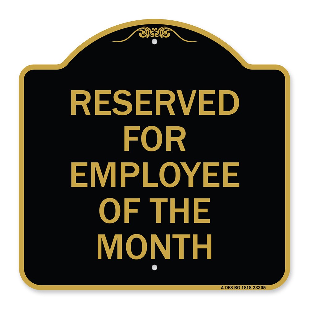 Designer Series – Reserved for Employee of the Month Heavy Gauge Aluminum