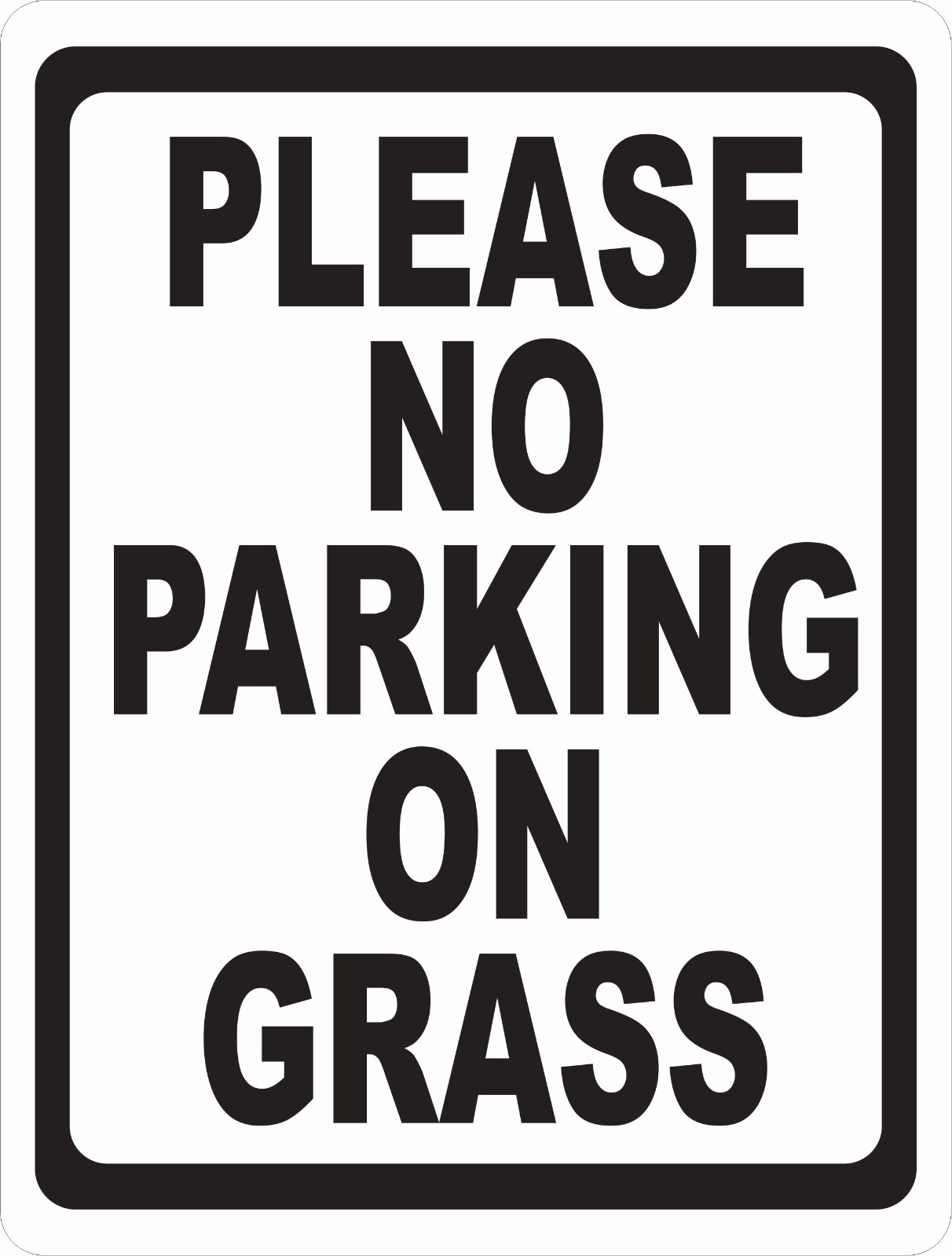 Please No Parking on Grass Sign. Size Options. Do Not Park on Lawns Lawn Yard
