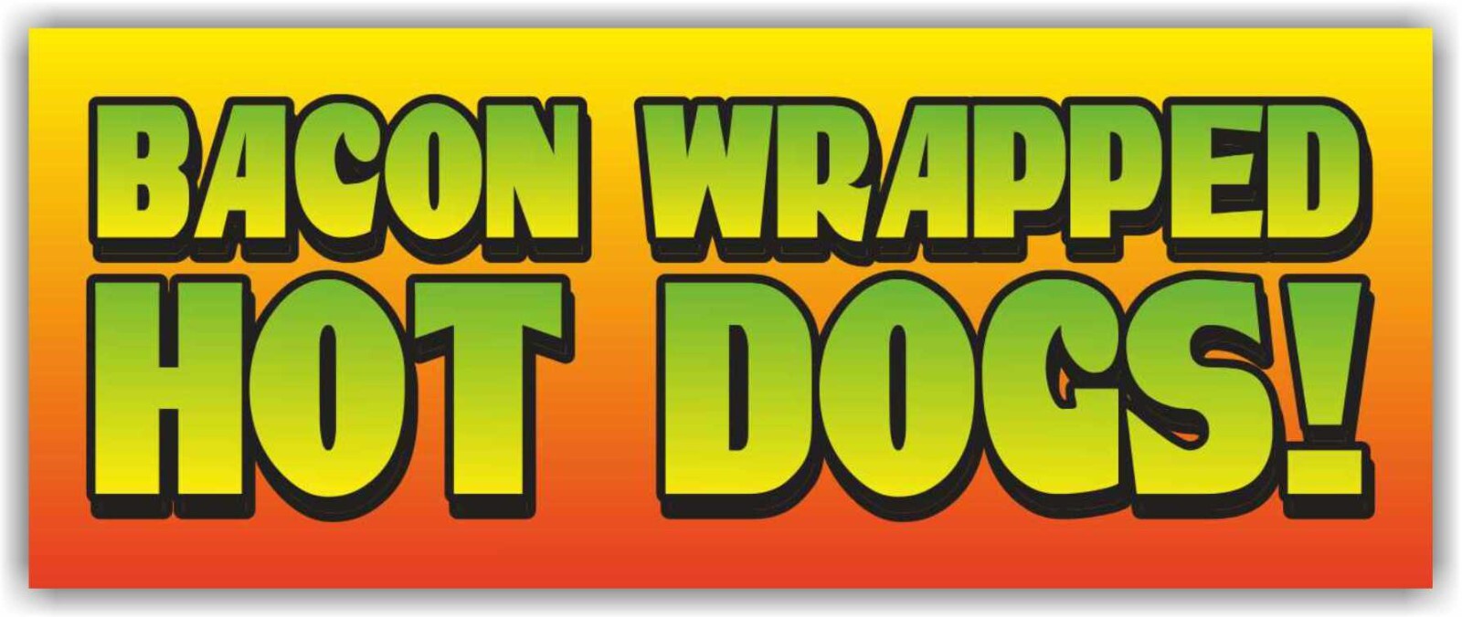 HOT DOGS BACON WRAPPED Advertising Banner Vinyl Mesh Sign Street Food Sandwich