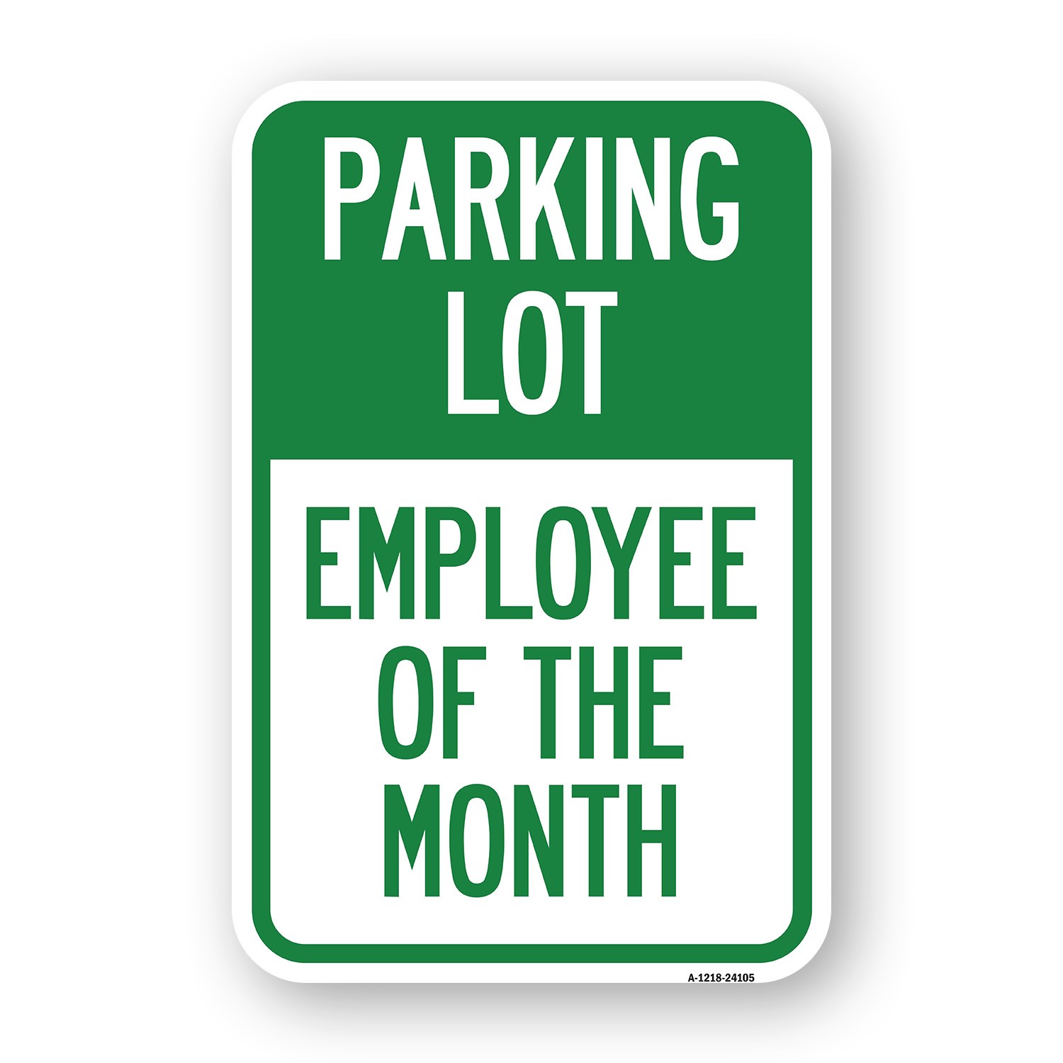 Employee of the Month Heavy Gauge Aluminum Parking Sign Rust Proof