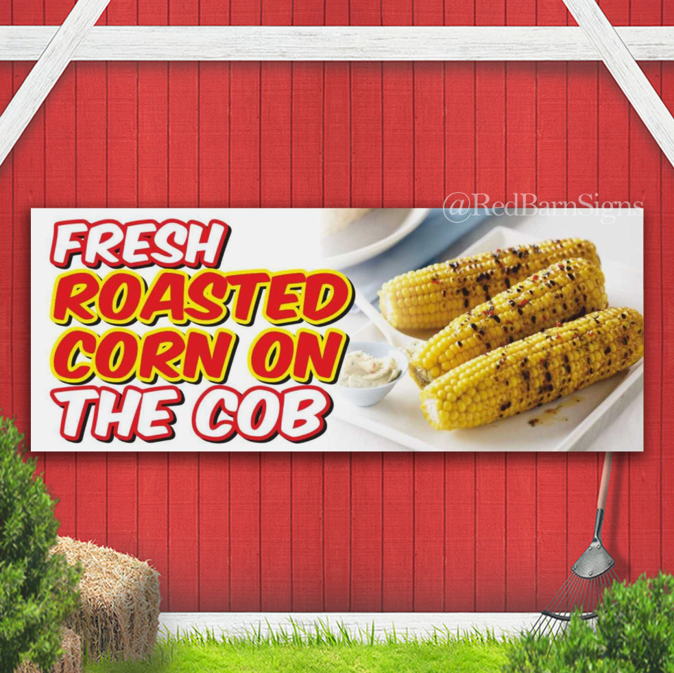 ROASTED CORN ON THE COB Café Bar Food Grilled Indoor Outdoor Banner Sign