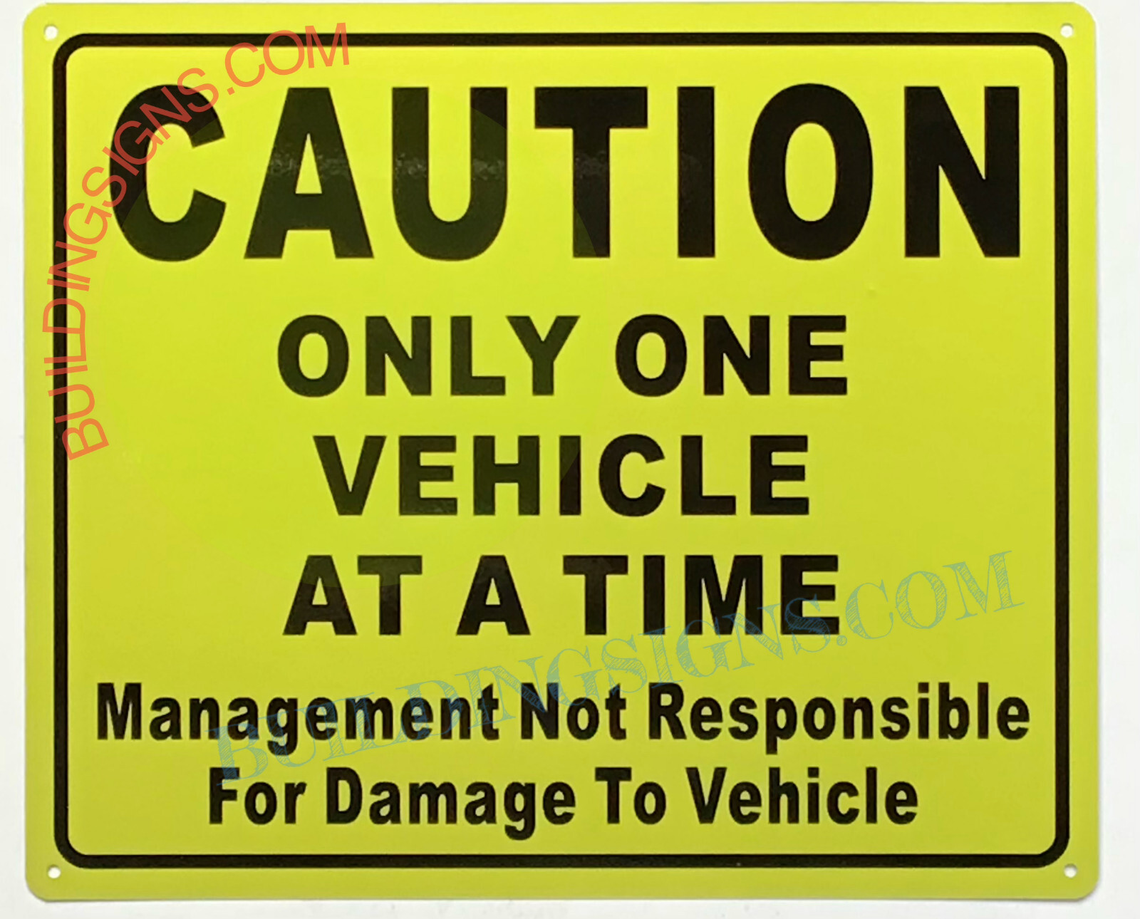 CAUTION ONLY ONE VEHICLE AT A TIME SIGN (10X12, YELLOW, Aluminum) -REF24-1027