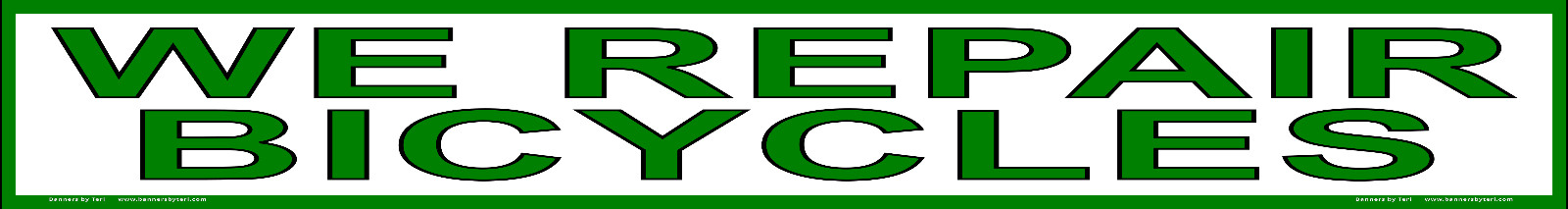 WE REPAIR BICYCLES – VINYL Banner 2′ x 15′ – USA MADE – FAST SHIP