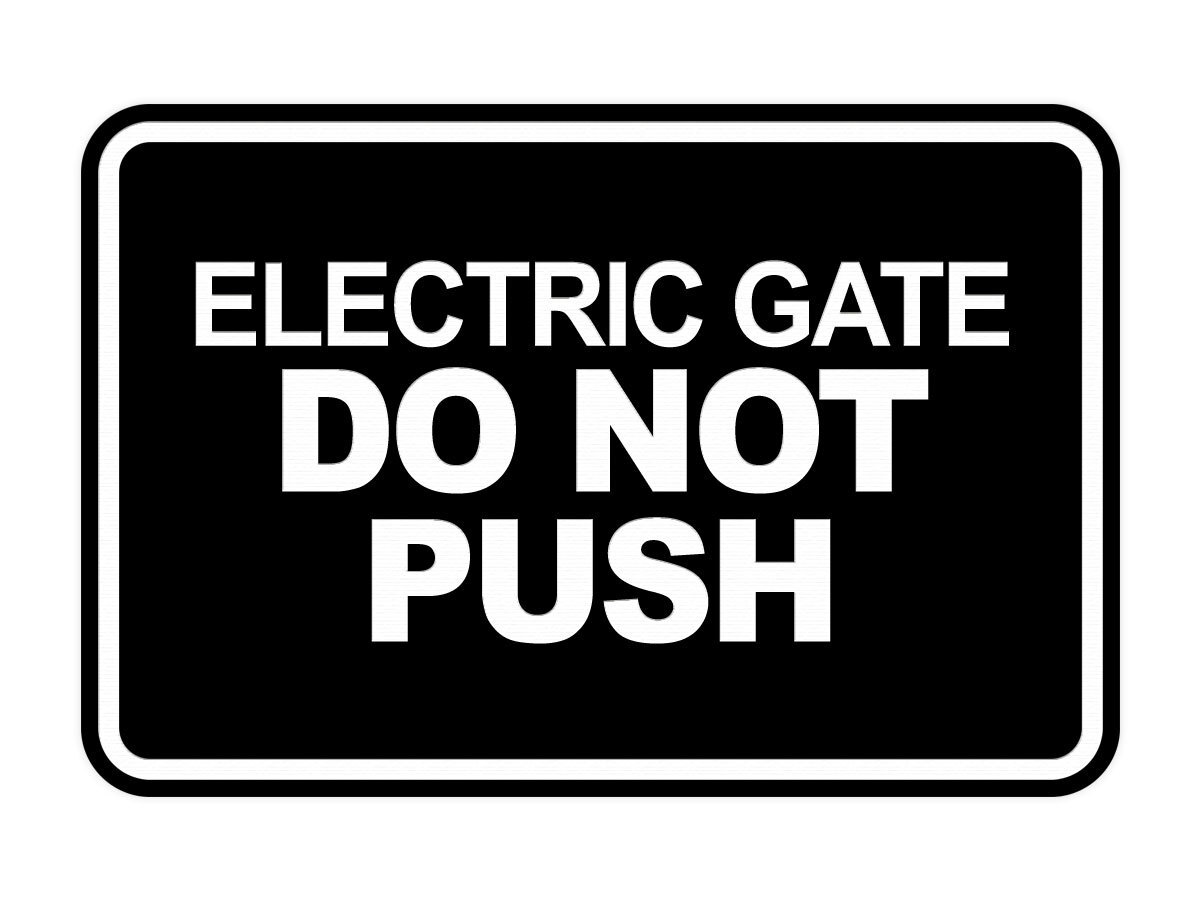 Signs ByLITA Classic Framed, Electric Gate Do Not Push Wall or Door Sign